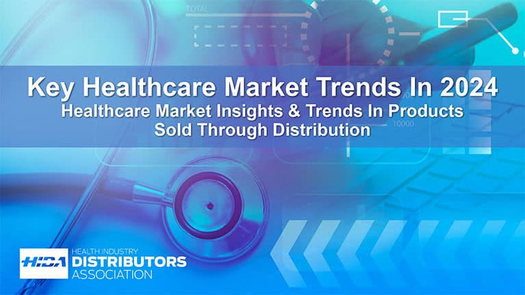 Key Healthcare Market Trends In 2024: Healthcare Market Insights & Trends In Products Sold Through Distribution